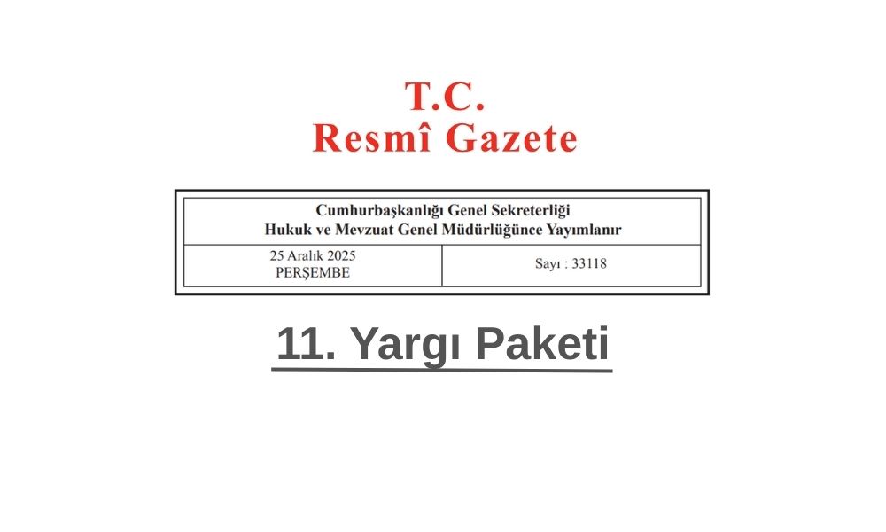 11. Yargı Paketi, Resmî Gazete’de Yayımlandı