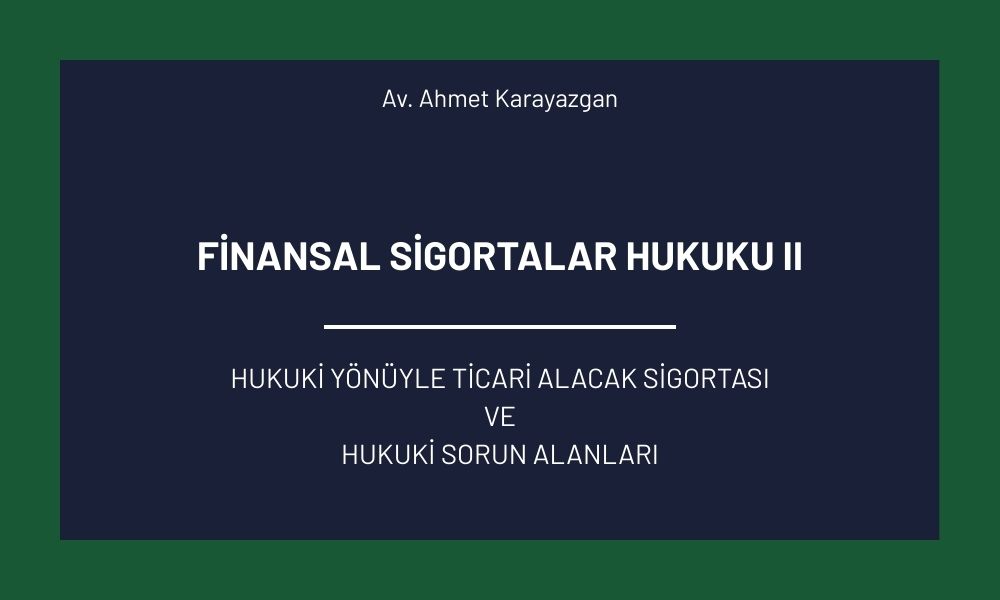 Sigorta Hukukuna Yeni Kaynak