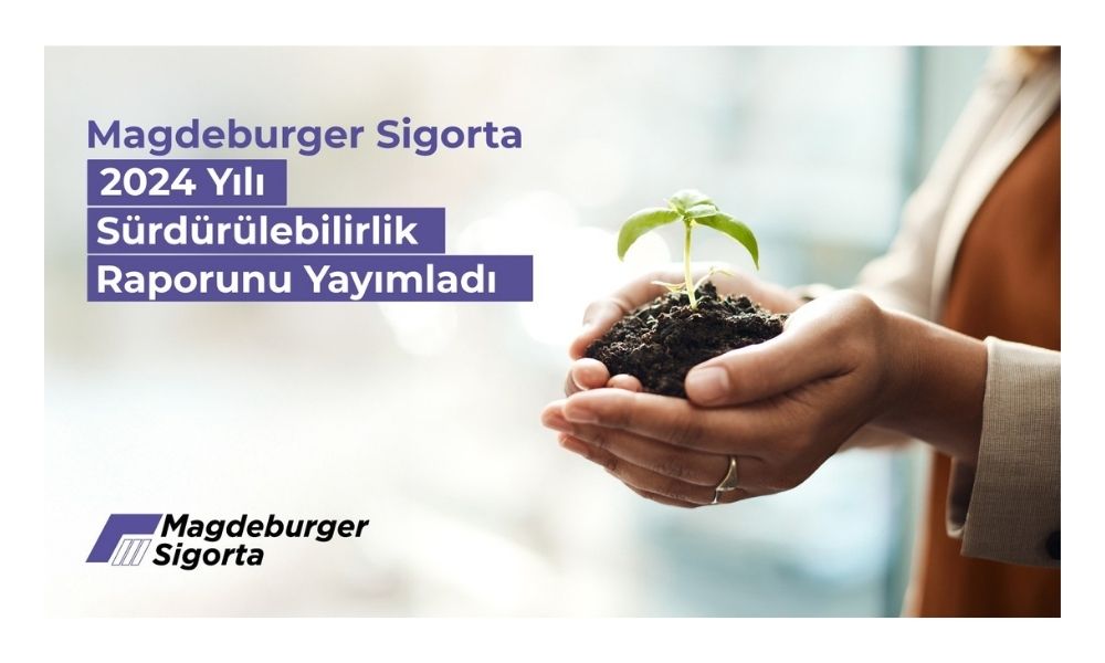Magdeburger Sigorta TSRS Uyumlu İlk Sürdürülebilirlik Raporu’nu Yayımladı