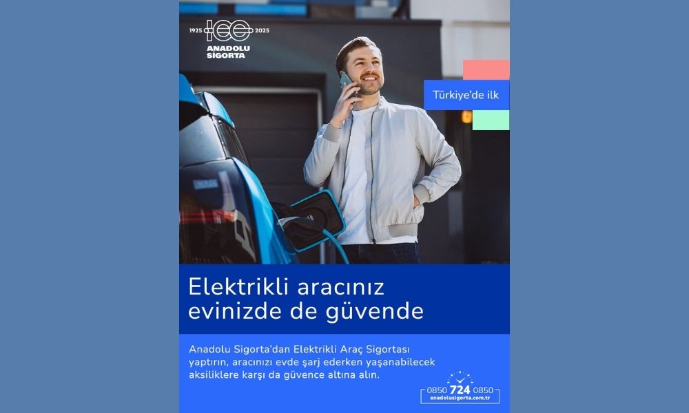 Anadolu Sigorta Evde Şarj Teminatı Başlattı