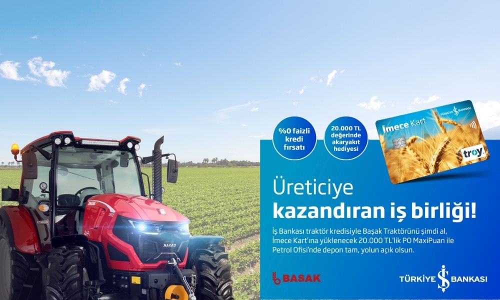 Başak Traktör, İş Bankası ve Petrol Ofisi Güç Birliği Yaptı