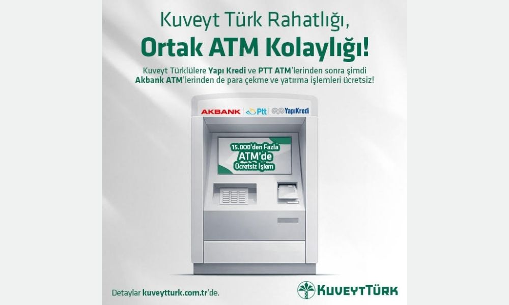 Kuveyt Türk, ATM Ağını Akbank ile Genişletiyor