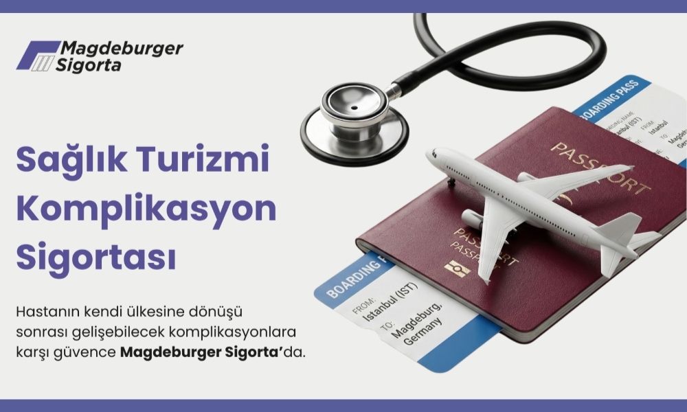 Magdeburger Sigorta’dan Sağlık Turizmi İçin Komplikasyon Güvencesi
