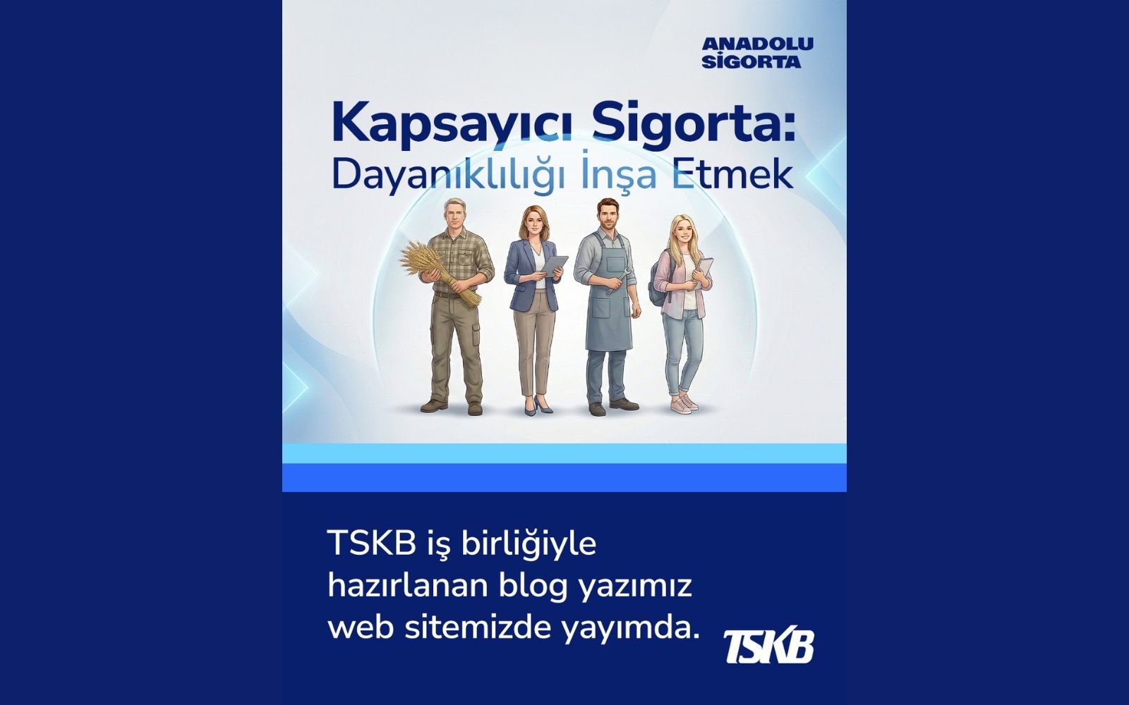 Anadolu Sigorta Ve TSKB’den Kapsayıcı Sigorta Analizi