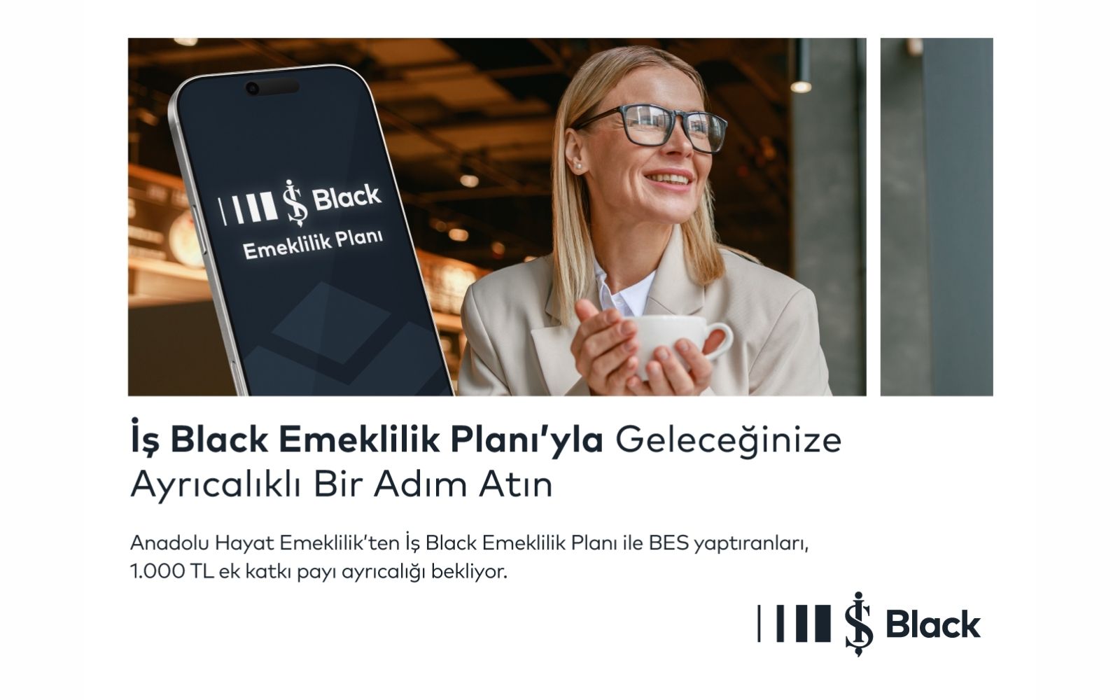 Anadolu Hayat Emeklilik’ten İş Black Müşterilerine Özel Ayrıcalıklar