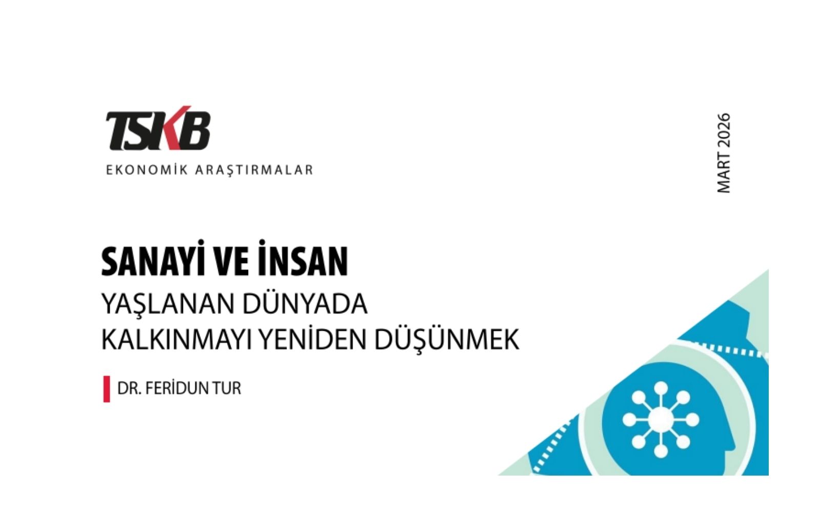TSKB’den Sanayi Ve İnsan Odaklı Kalkınma Raporu
