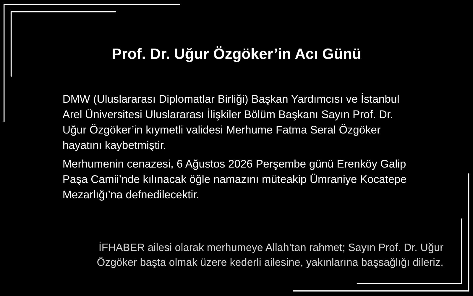 Prof. Dr. Uğur Özgöker’in  Acı Günü