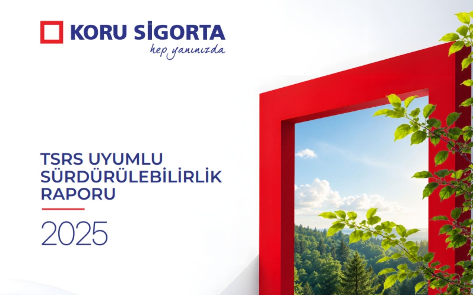Koru Sigorta TSRS Uyumlu Raporunu Yayımladı