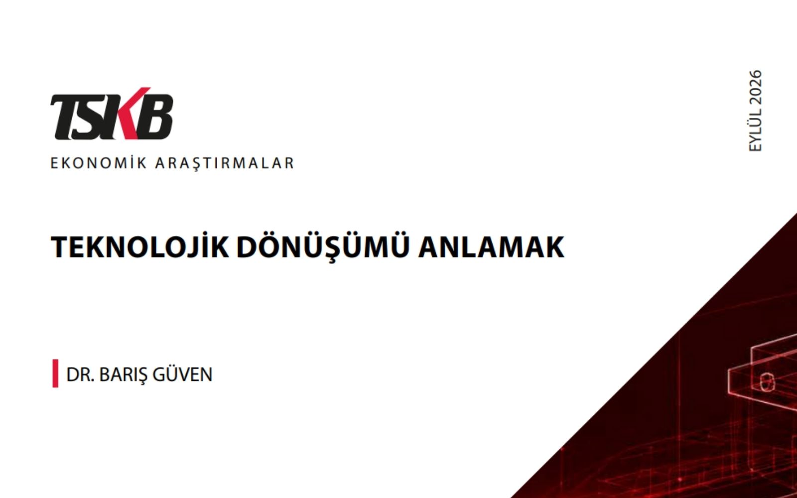 TSKB Yeni Teknoloji Raporunu Açıkladı