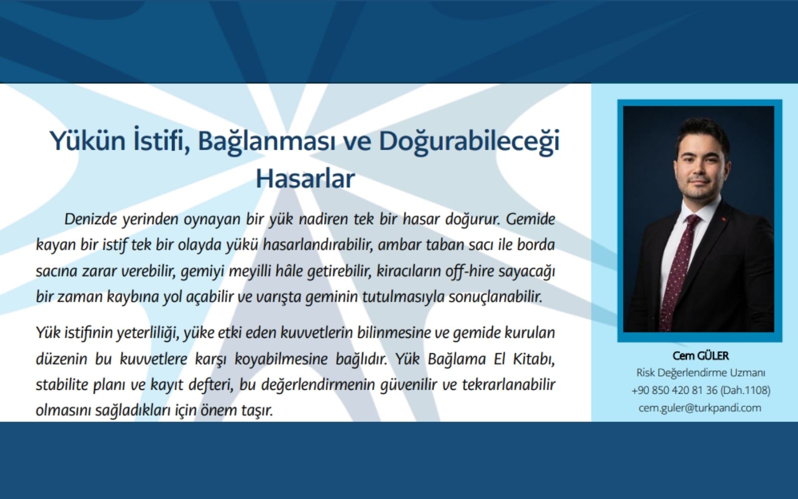 Türk P&I Sigorta’dan Yük İstifi ve Bağlanmasına İlişkin Uyarı