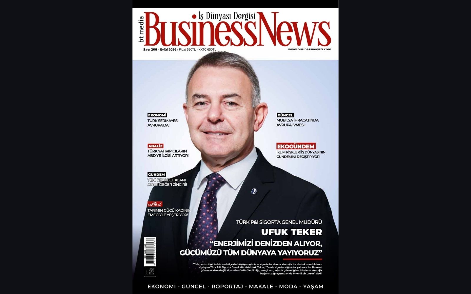 Ufuk Teker, Business News Dergisi’ne Konuştu