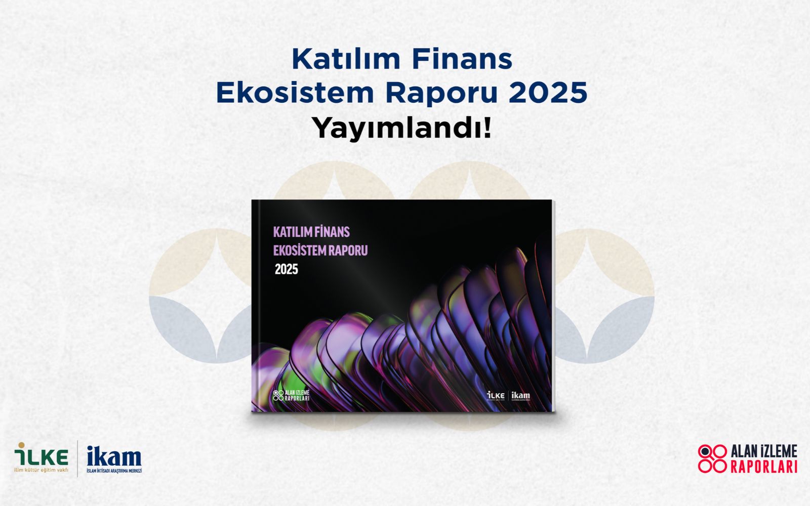İKAM: Katılım Finans Ekosistem Raporu 2025 Yayımlandı