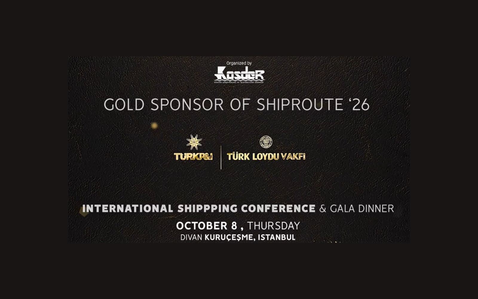 Türk P&I Sigorta, SHIPROUTE ’26 Konferansı’na Altın Sponsor Oldu